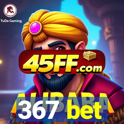 367 bet